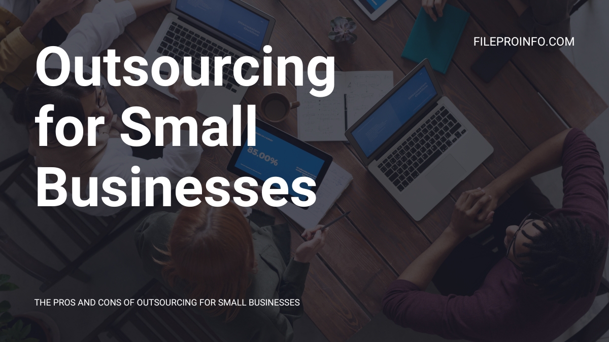 The Pros and Cons of Outsourcing for Small Businesses