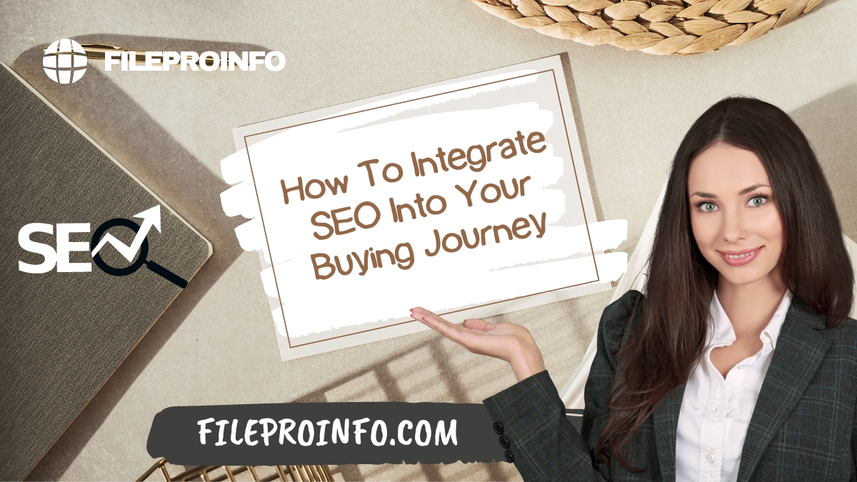 How To Integrate SEO Into Your Buying Journey