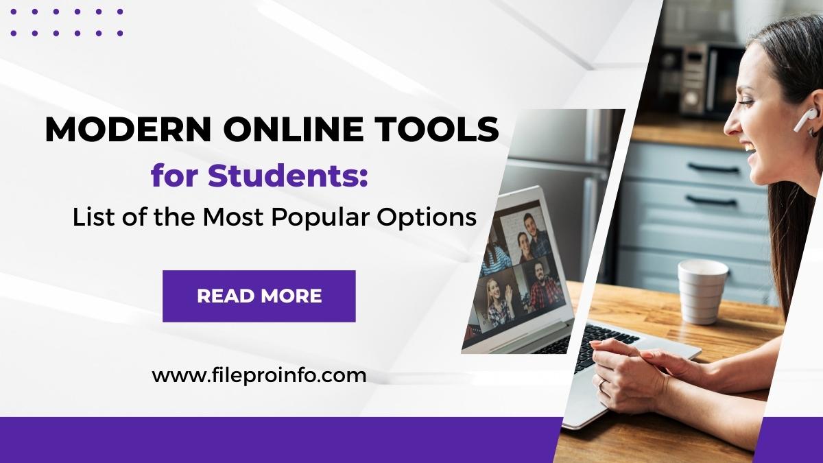 Modern Online Tools for Students: List of the Most Popular Options