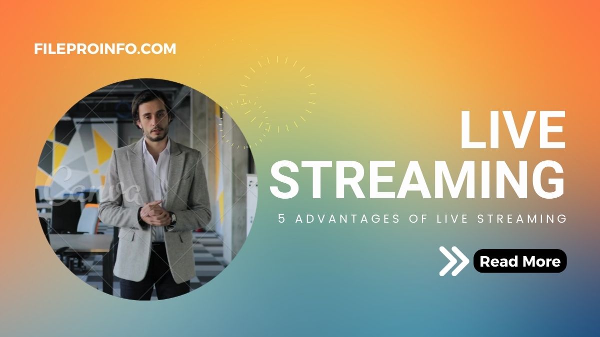 5 Advantages of Live Streaming