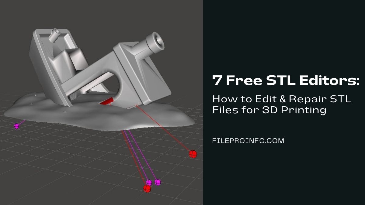 7 Free STL Editors: How to Edit & Repair STL Files for 3D Printing