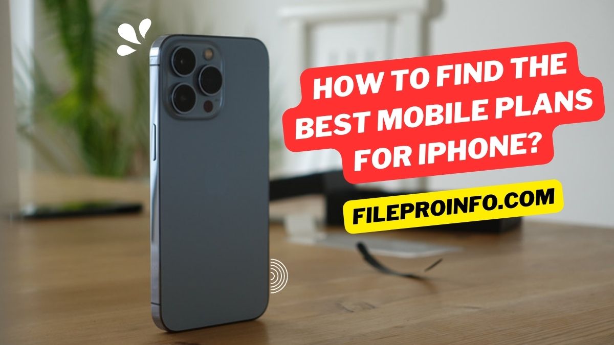 How to find the best mobile plans for iPhone?