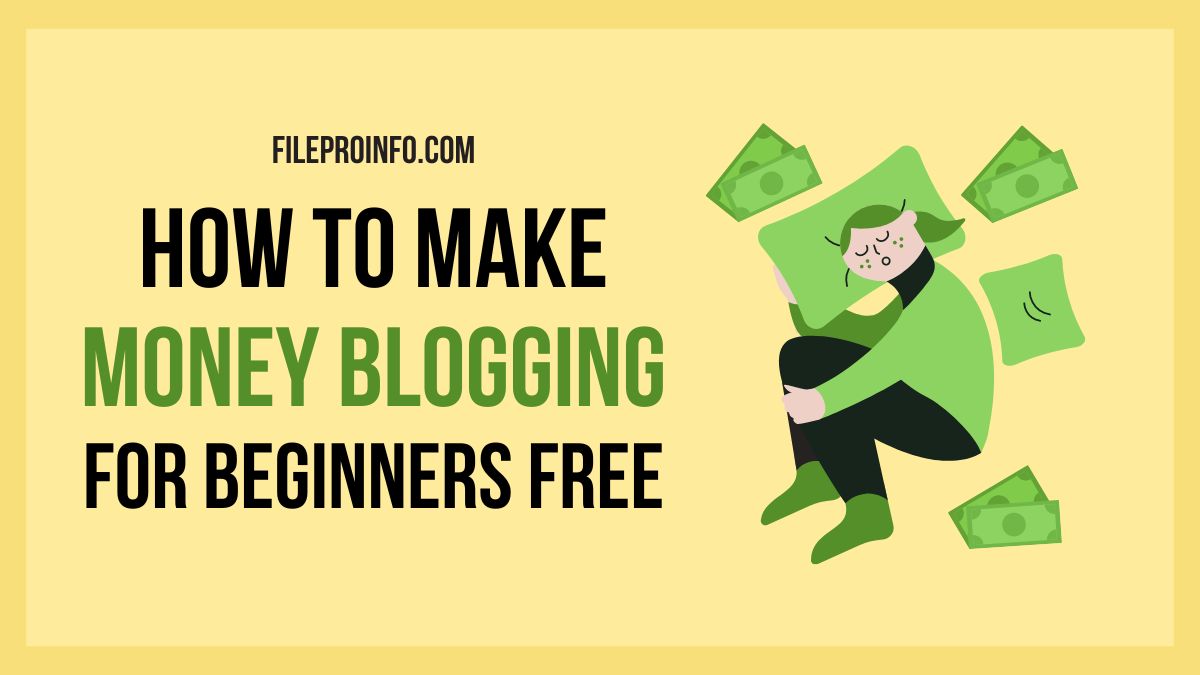 How to Make Money Blogging for Beginners Free