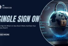 Single Sign On What Is It, How Does It Work, And Does Your Business Need It