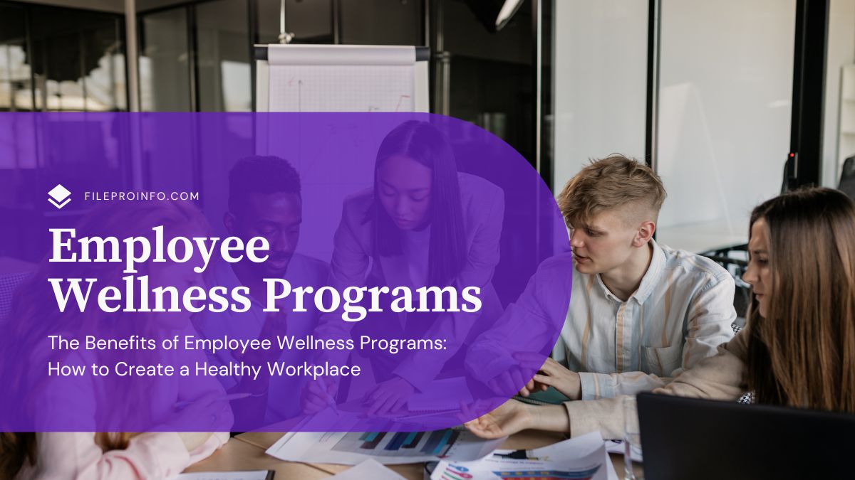 The Benefits of Employee Wellness Programs: How to Create a Healthy Workplace