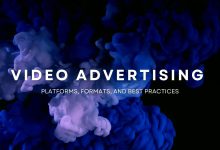 Video Advertising: Platforms, Formats, and Best Practices