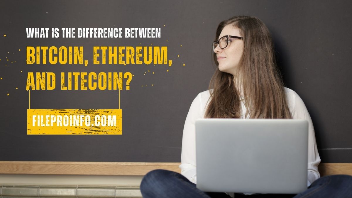 What is the difference between Bitcoin, Ethereum, and Litecoin?
