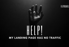 Help! My Landing Page Has No Traffic