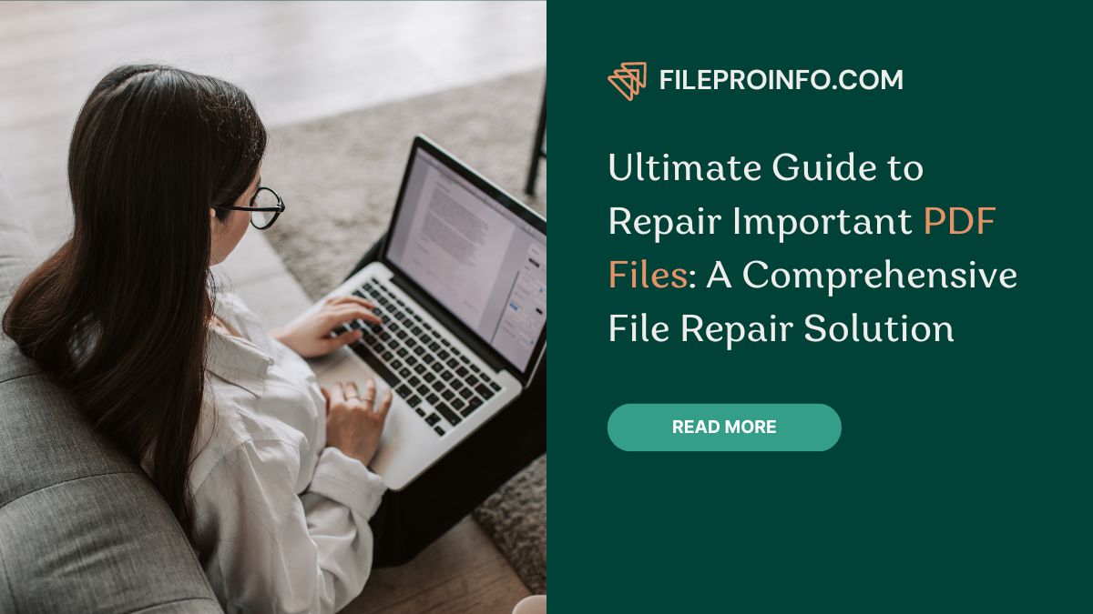 Ultimate Guide to Repair Important PDF Files: A Comprehensive File Repair Solution