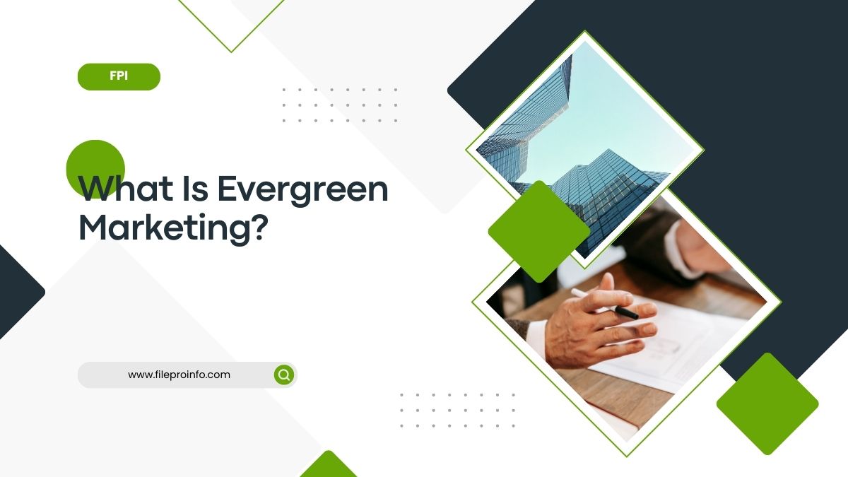 What Is Evergreen Marketing?