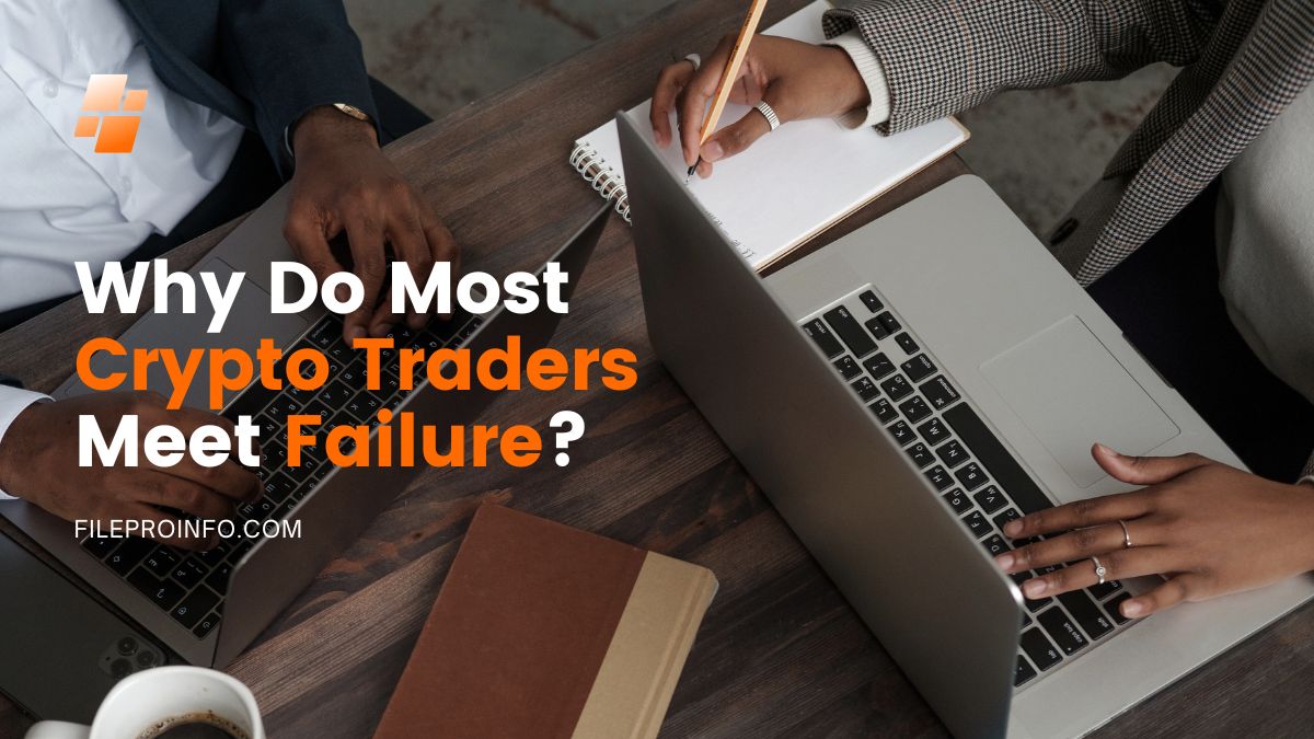 Why Do Most Crypto Traders Meet Failure?