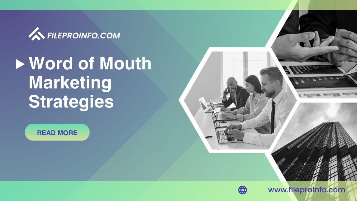 Word of Mouth Marketing Strategies