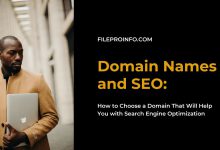 Domain Names and SEO: How to Choose a Domain That Will Help You with Search Engine Optimization