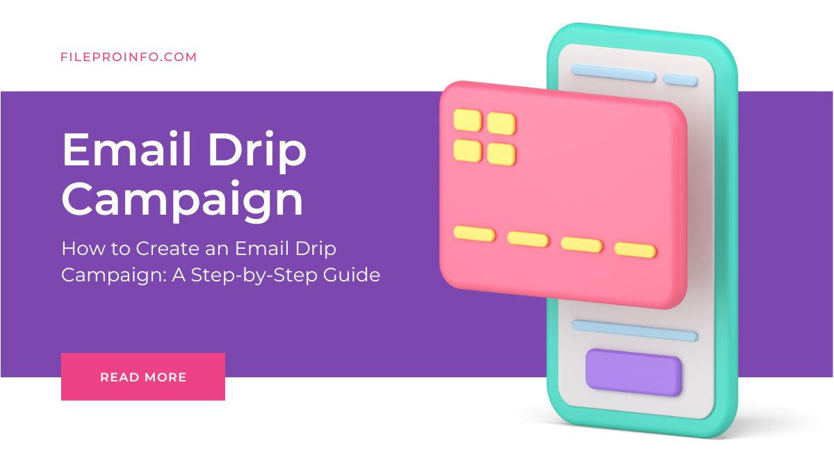 How to Create an Email Drip Campaign: A Step-by-Step Guide