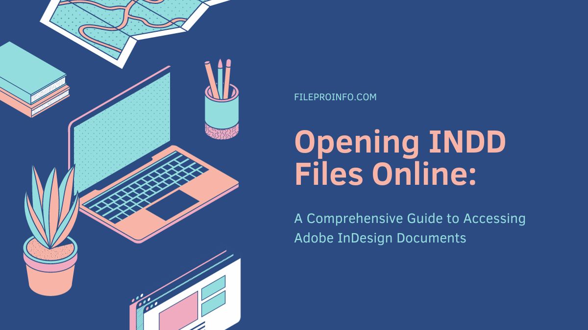 Opening INDD Files Online: A Comprehensive Guide to Accessing Adobe InDesign Documents