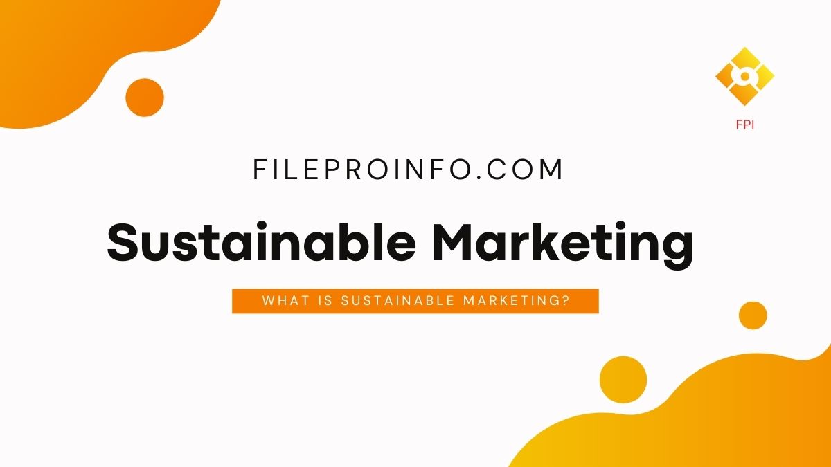 What is Sustainable Marketing?