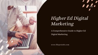 A Comprehensive Guide to Higher Ed Digital Marketing