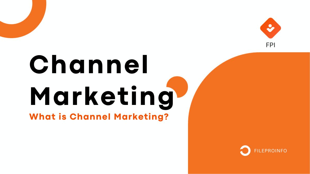 What is Channel Marketing?