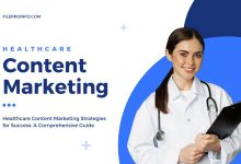 Healthcare Content Marketing Strategies for Success: A Comprehensive Guide