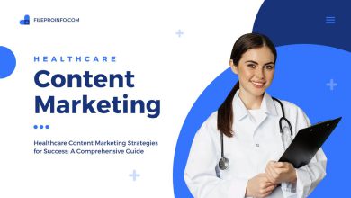 Healthcare Content Marketing Strategies for Success: A Comprehensive Guide