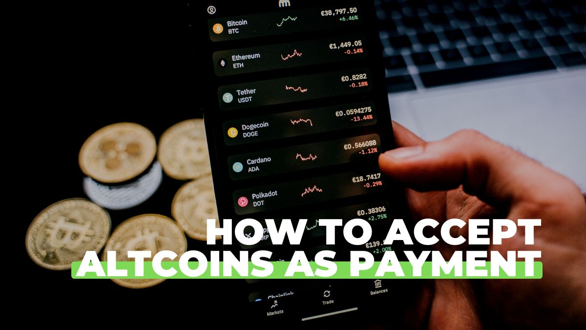 How to Accept Altcoins as Payment