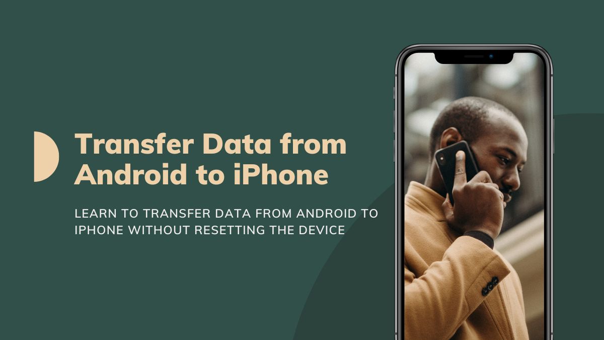 how to transfer data from android to iphone 14 without resetting