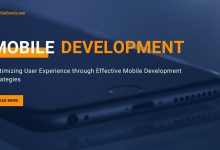Optimizing User Experience through Effective Mobile Development Strategies