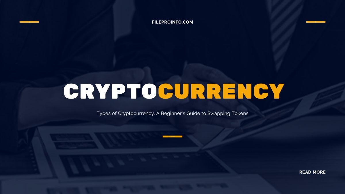 Types of Cryptocurrency. A Beginner's Guide to Swapping Tokens