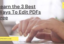 Learn the 3 Best Ways To Edit PDFs Free