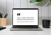 How to Edit DOCX File Without Microsoft Word