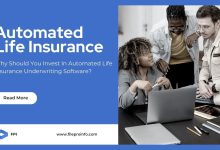 Why Should You Invest In Automated Life Insurance Underwriting Software?