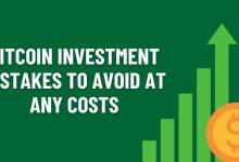Bitcoin Investment Mistakes to Avoid At Any Costs