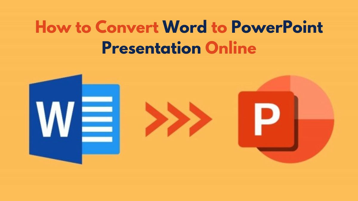 How to Convert Word to PowerPoint Presentation Online