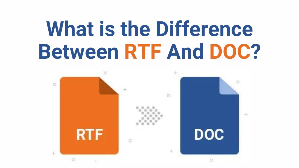What is the Difference Between RTF And DOC?