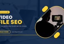 Best Practices for Video File SEO: Get Your Content Seen