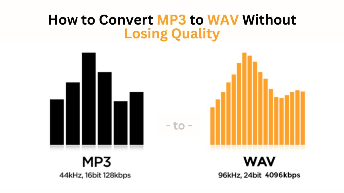 How to Convert MP3 to WAV Without Losing Quality