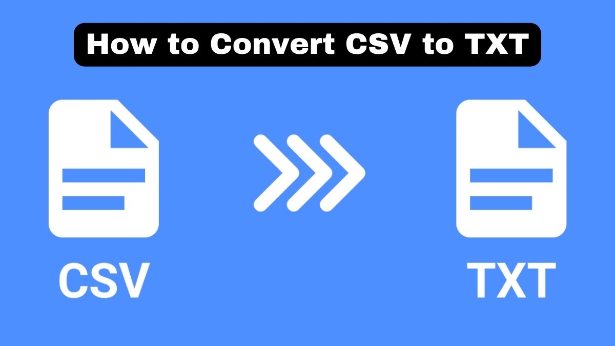 How to Convert CSV to TXT: A Comprehensive Guide