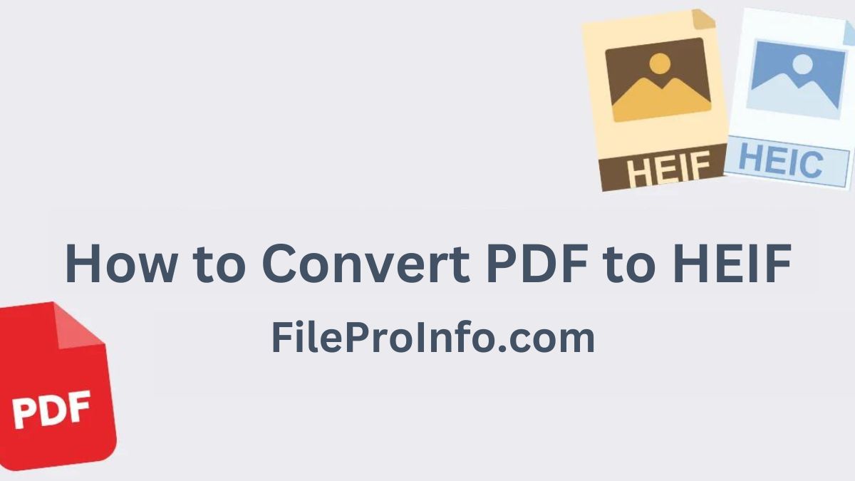 How to Convert PDF to HEIF: A Complete Guide