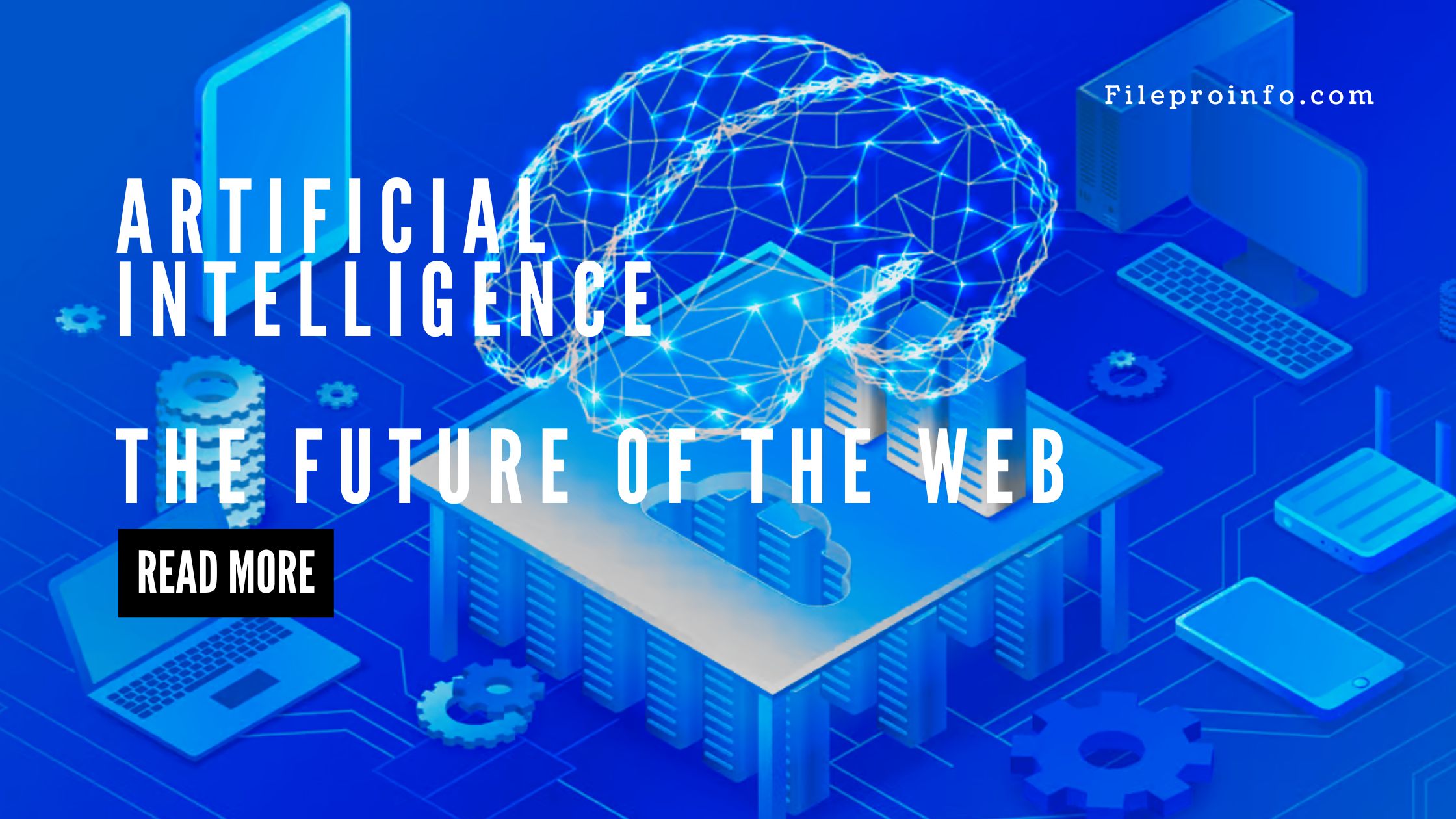 The Role of Artificial Intelligence in Shaping the Future of the Web