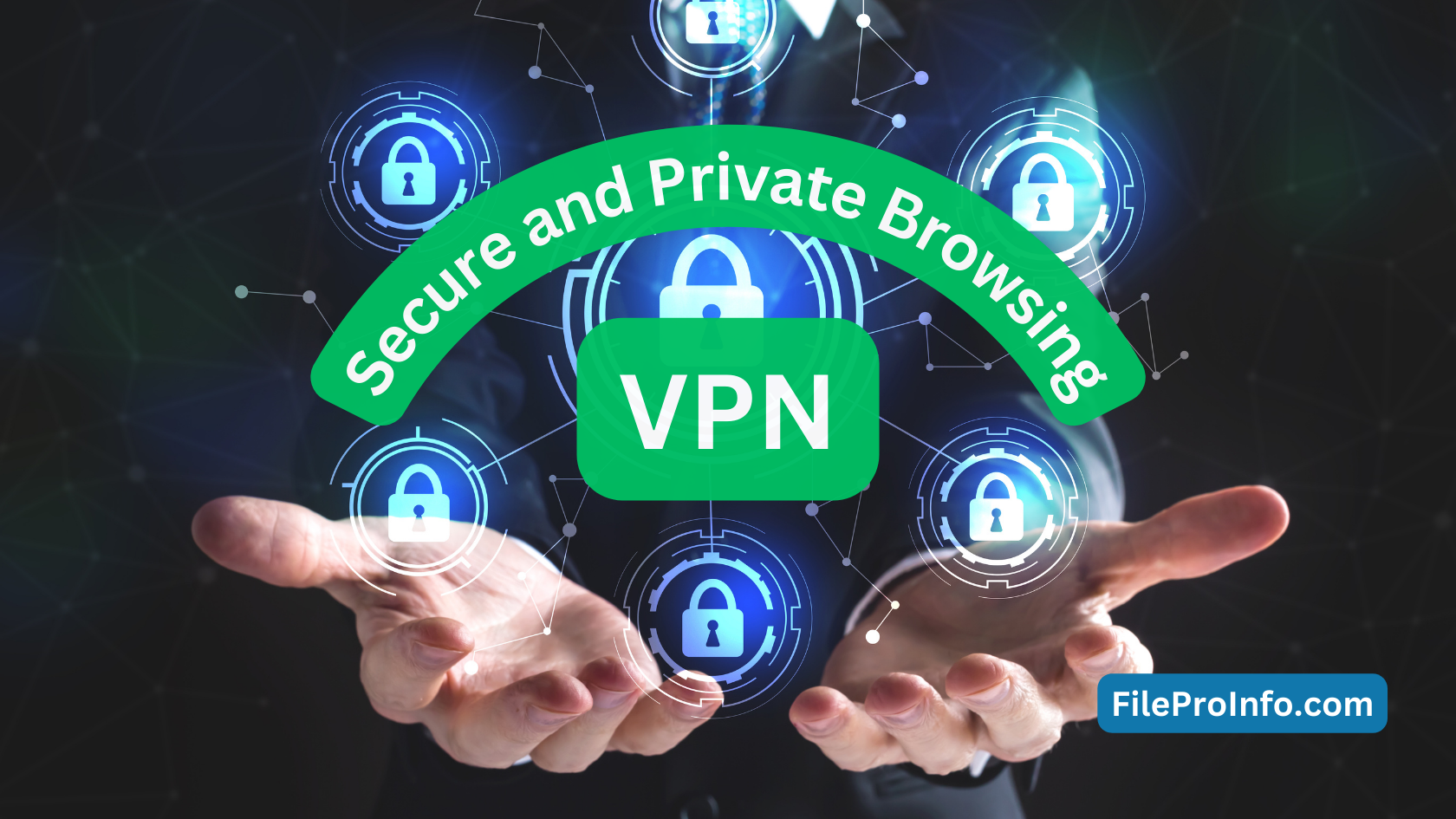 Discover the Benefits of VPN Secure and Private Browsing Made Easy