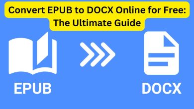 Convert EPUB to DOCX Online for Free: The Ultimate Guide