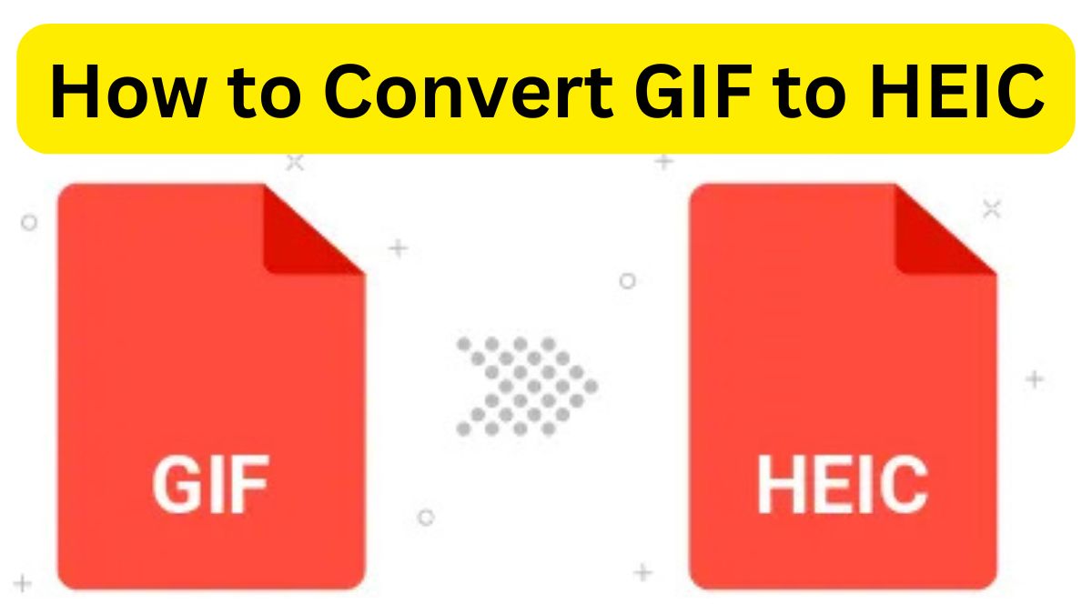 How to Convert GIF to HEIC: Benefits and Easy Steps