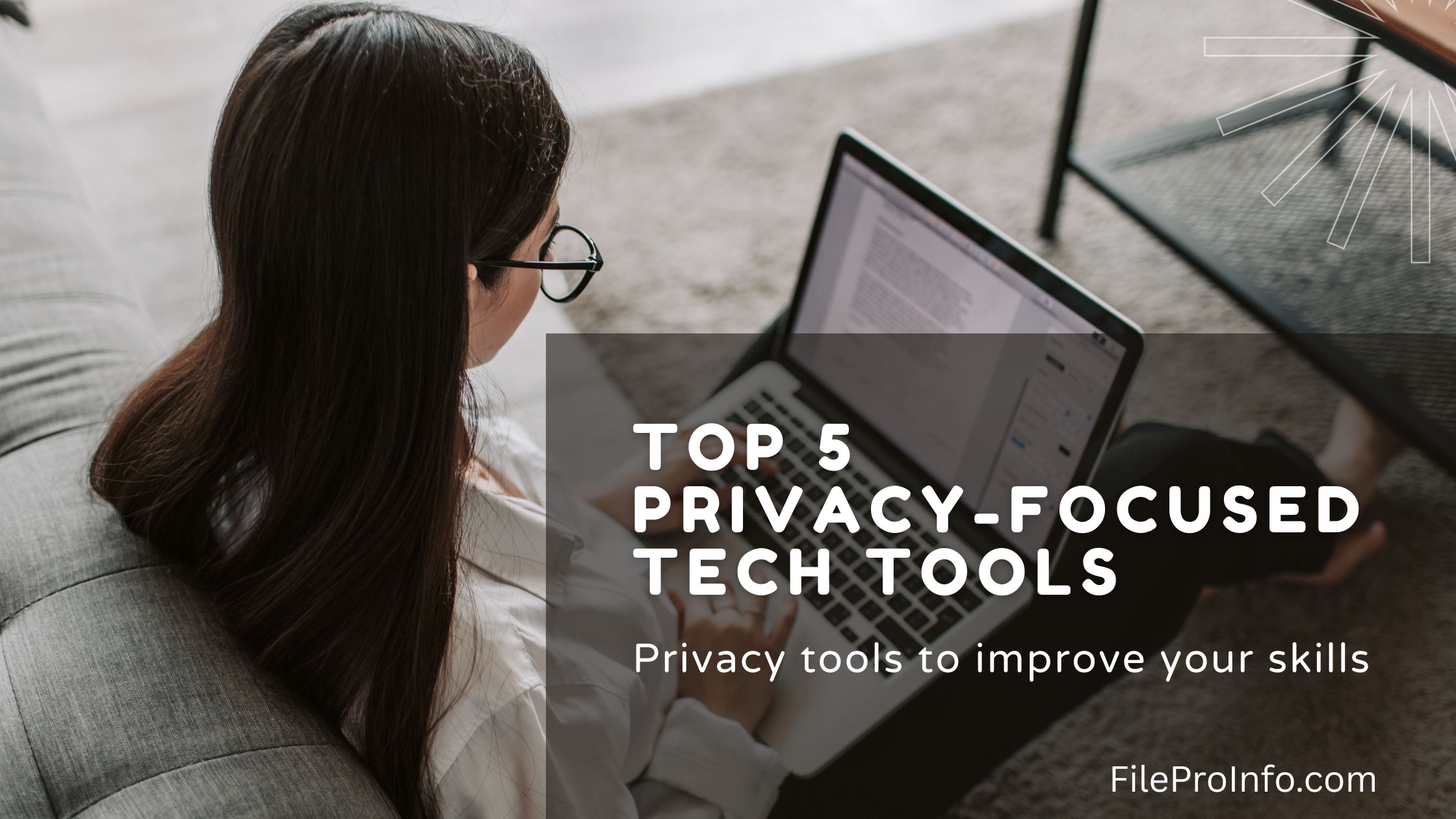 Top 5 Privacy-Focused Tech Tools