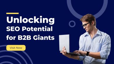Unlocking SEO Potential for B2B Giants