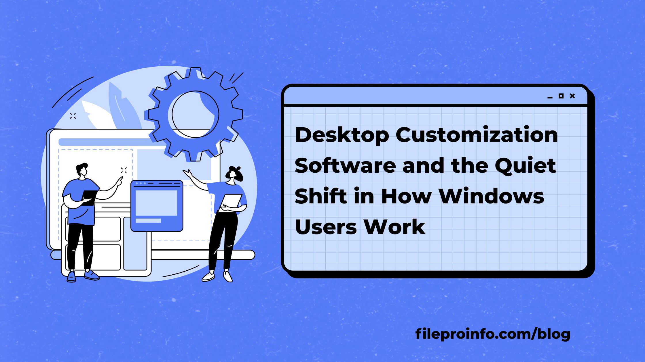 Desktop Customization Software -Fileproinfo.jpg