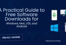 A Practical Guide to Free Software Downloads for Windows, Mac, iOS, and Android- Fileproinfo