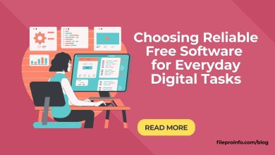 Choosing Reliable Free Software for Everyday Digital Tasks- Fileproinfo