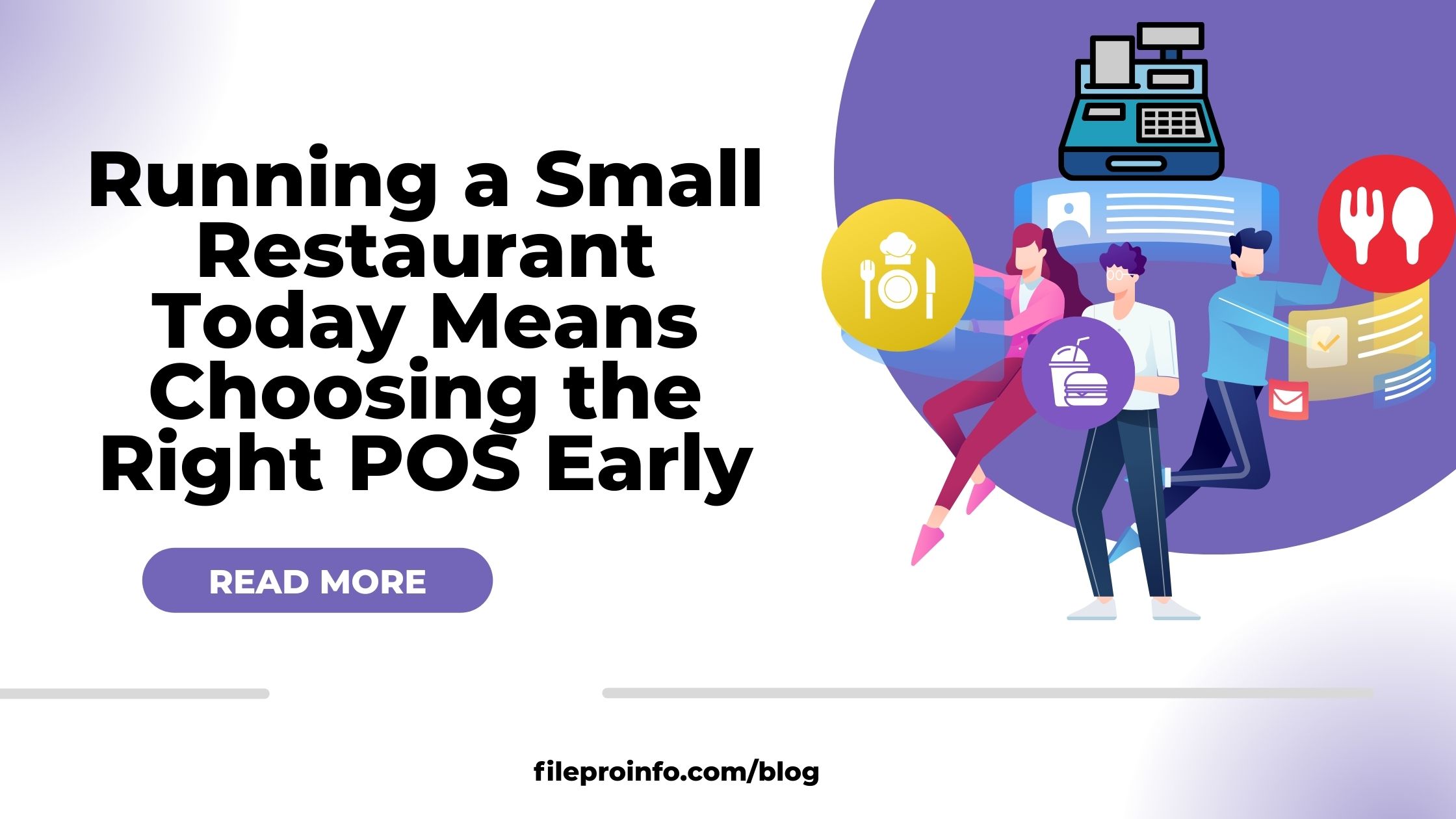 Running a Small Restaurant Today Means Choosing the Right POS Early - fuleproinfo.com