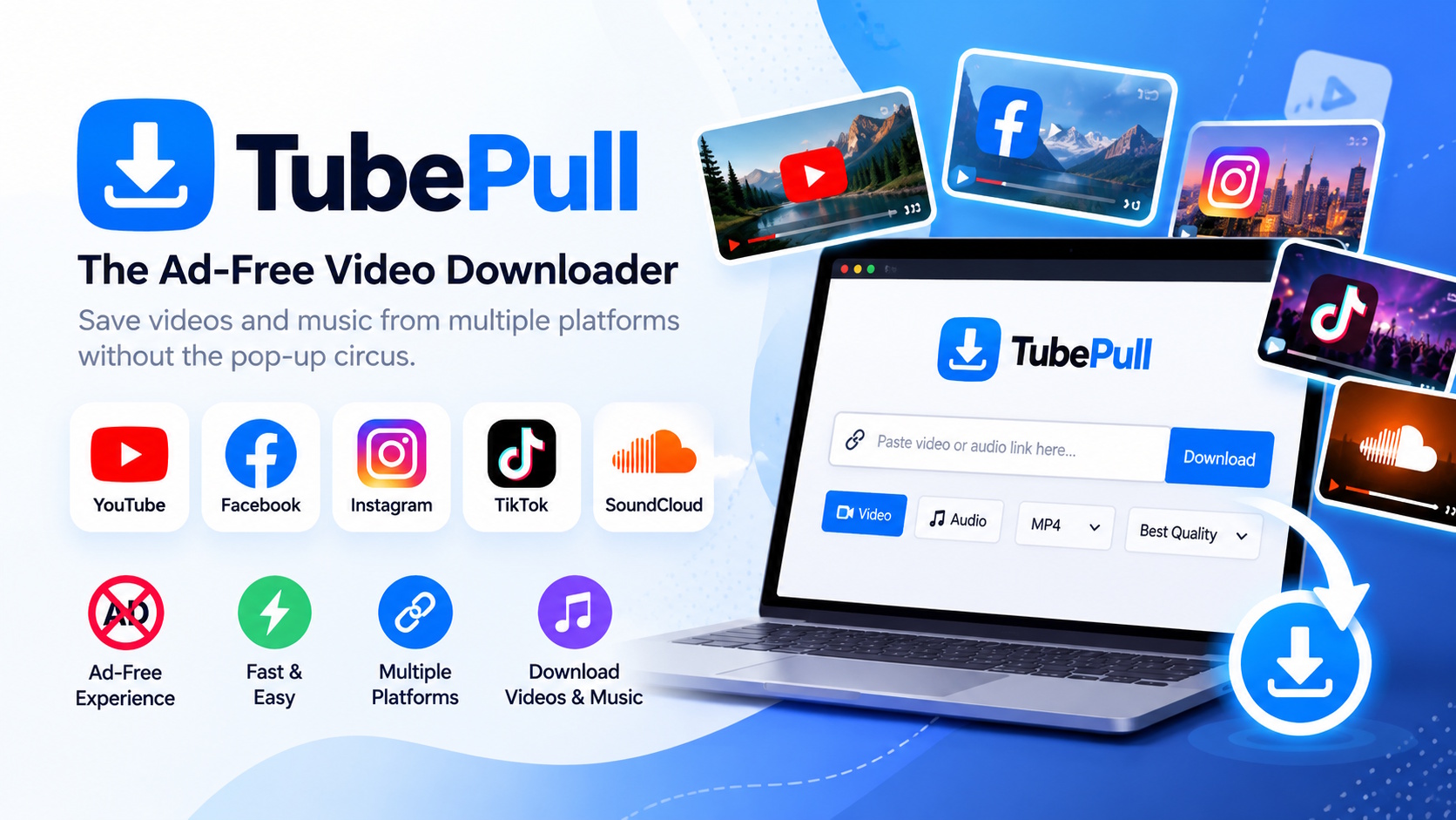 TubePull ad-free video downloader for YouTube, Facebook, Instagram, TikTok, and SoundCloud.
